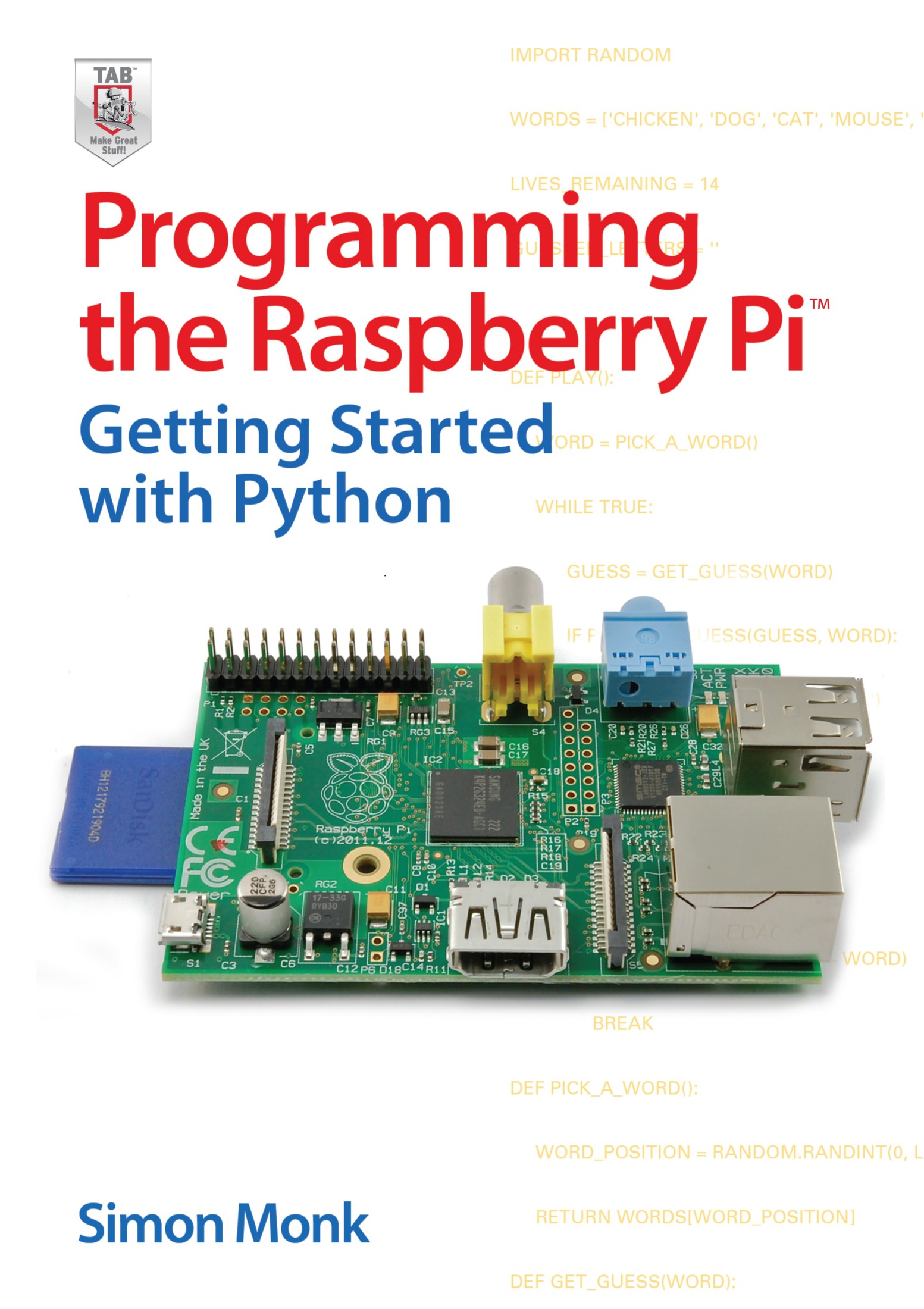 Programming the Raspberry Pi™: Getting Started with Python