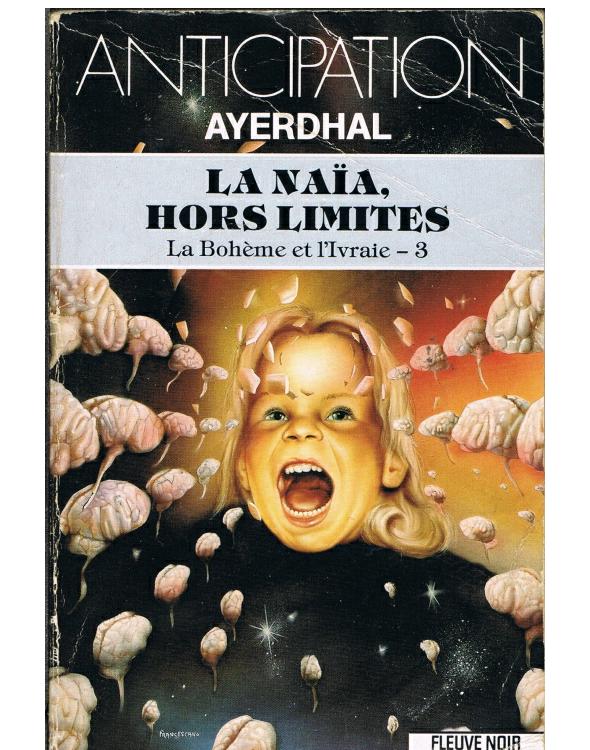 La Naïa, hors limites