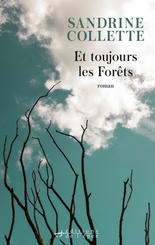 Et toujours les forêts