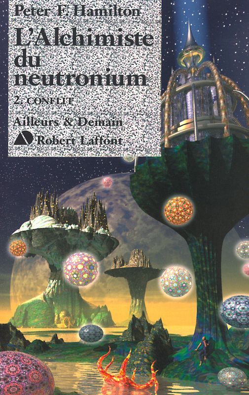 L'Alchimiste du neutronium - Conflit