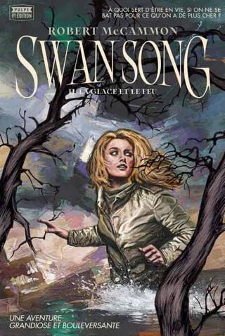 Swan Song : la glace et le feu