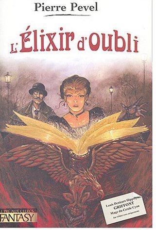 L'élixir D'oubli: Le Paris Des Merveilles