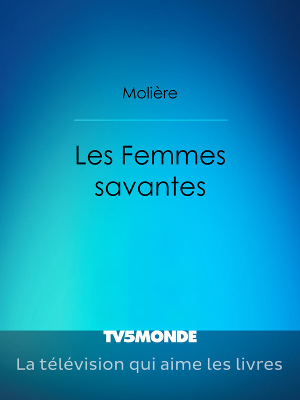 Les Femmes savantes