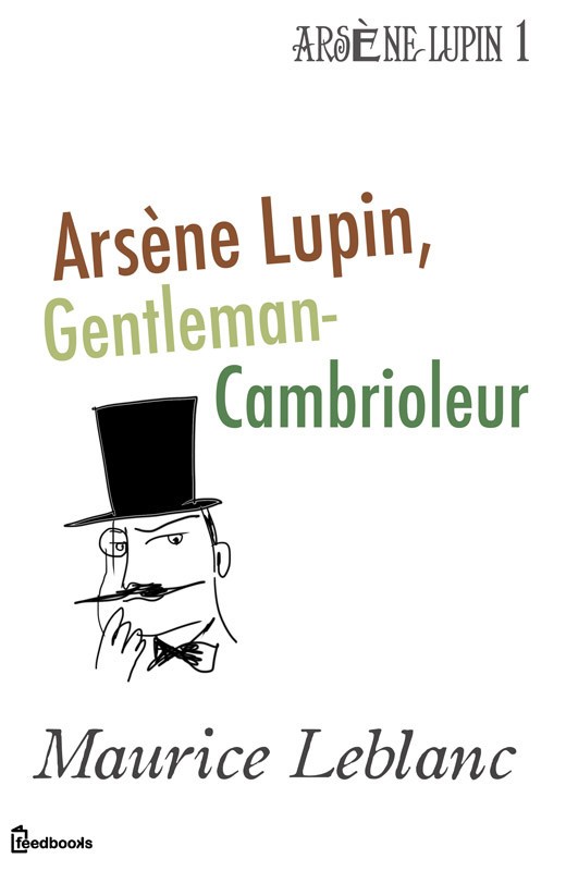 La vie extraordinaire d'Arsène Lupin: Arsène Lupin, Gentleman-Cambrioleur. Version originale