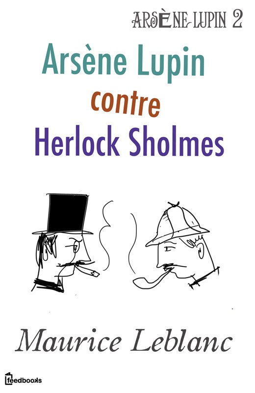 Arsène Lupin contre Herlock Sholmès