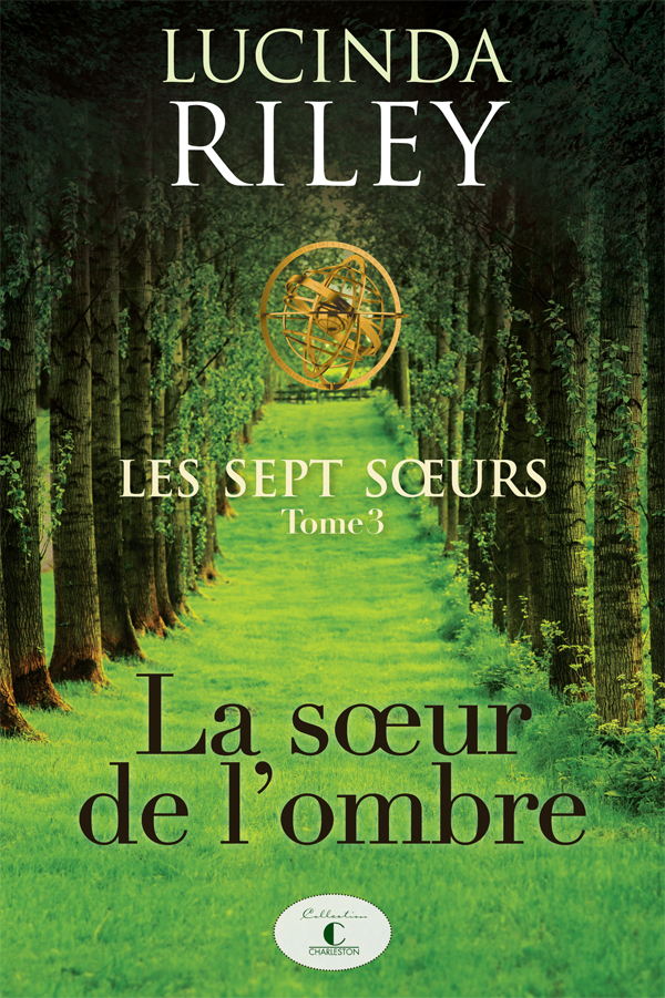Les sept soeurs, tome 3: La soeur de l'ombre
