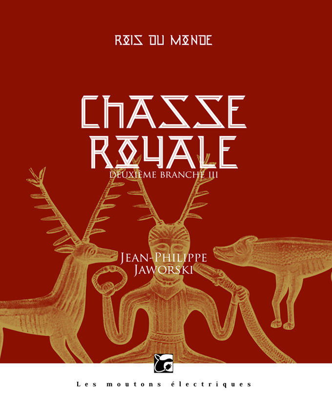 Chasse royale III - Percer au fort: Rois du monde